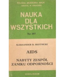 Aids. Nabyty zespół zaniku odporności