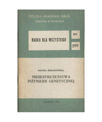 Niebezpieczeństwa inżynierii genetycznej