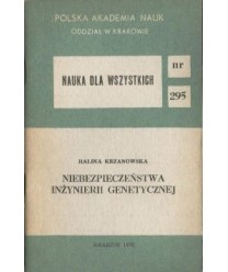 Niebezpieczeństwa inżynierii genetycznej