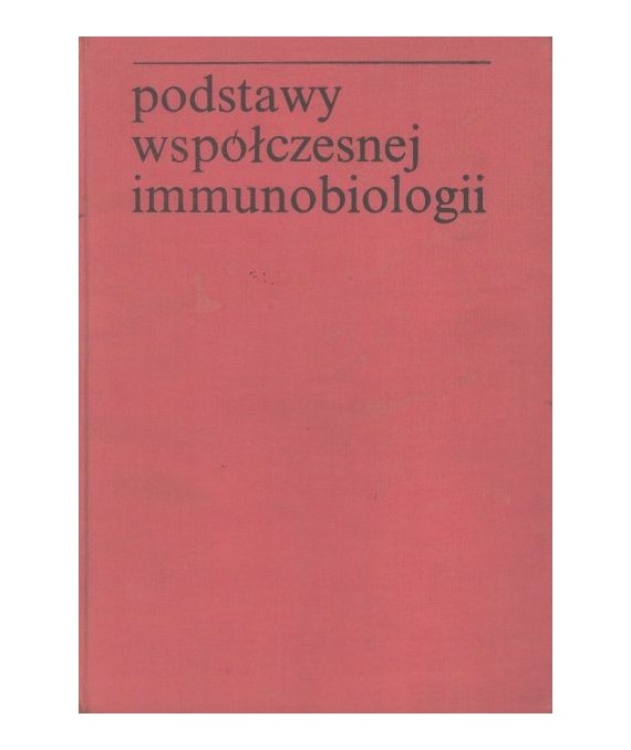 Podstawy współczesnej immunobiologii