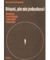 Równi, ale nie jednakowi. Wybrane zagadnienia z genetyki czlowieka