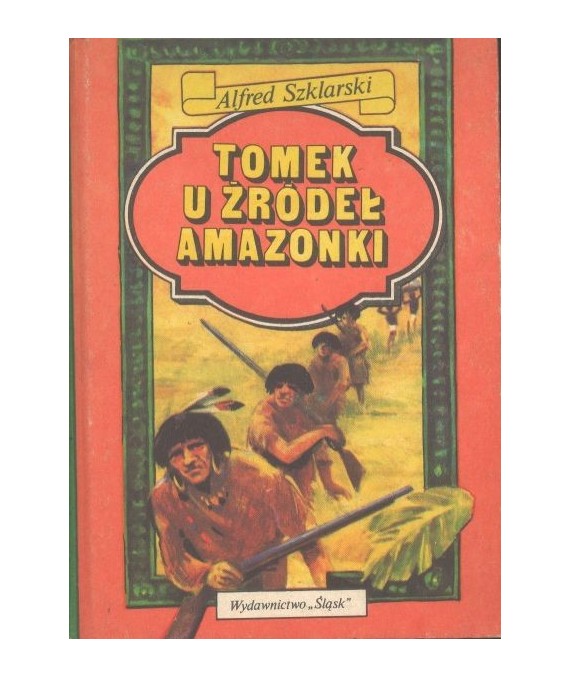Tomek u źródeł Amazonki