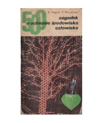 500 zagadek o ochronie środowiska człowieka