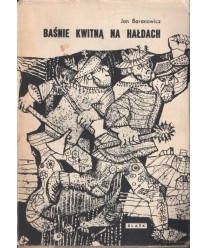 Baśnie kwitną na hałdach