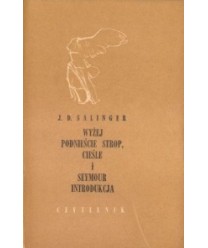 Wyżej podnieście strop, cieśle i Seymour - Introdukcja