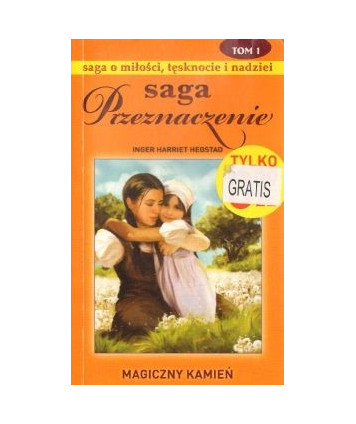 Magiczny kamień. Saga Przeznaczenie t.1