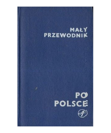 Mały przewodnik po Polsce