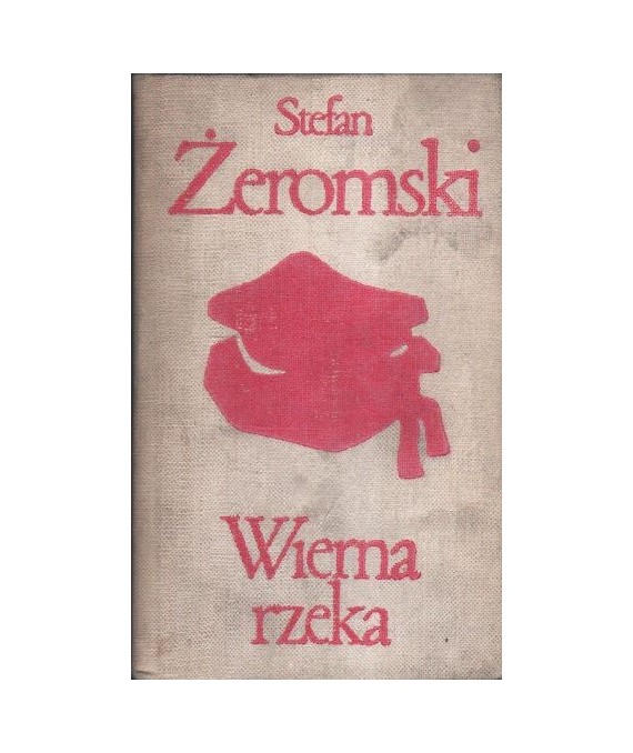 Wierna rzeka. Klechda domowa