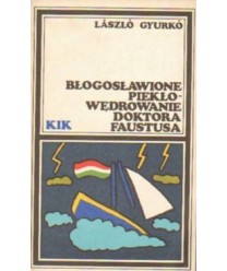 Błogosławione piekłowędrowanie doktora Faustusa