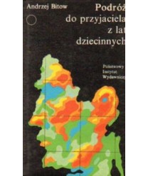 Podróż do przyjaciela z lat dziecinnych