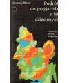 Podróż do przyjaciela z lat dziecinnych