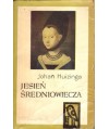 Jesień średniowiecza T. 1-2