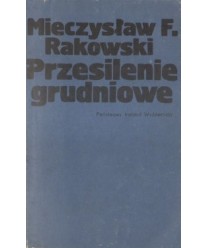 Przesilenie grudniowe - przyczynek do dziejów najnowszych
