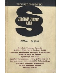 Zbrodnia zdrada kara. Pitaval śląski