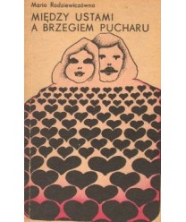 Między ustami a brzegiem pucharu