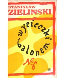 Wycieczki balonem No 6. Gawędy z pretekstem