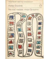 Nie trać nadziei moja Ojczyzno