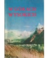 W górach wysokich. Kompendium polskich wypraw wysokogórskich