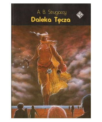 Daleka tęcza. Próba ucieczki