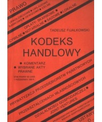 Kodeks handlowy. Komentarz, wybrane akty prawne. Stan prawny na 1990.10.01