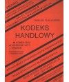 Kodeks handlowy. Komentarz, wybrane akty prawne. Stan prawny na 1990.10.01