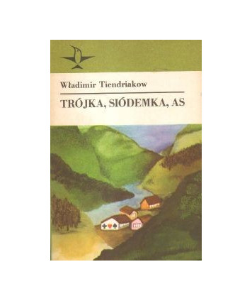 Trójka, siódemka, as. Opowiadania