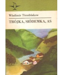 Trójka, siódemka, as. Opowiadania