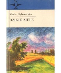 Dzikie ziele. Opowiadania