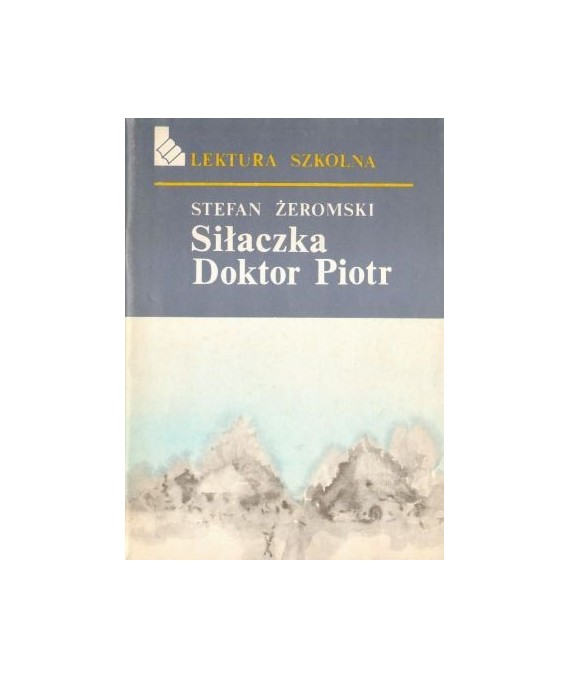 Siłaczka. Doktor Piotr