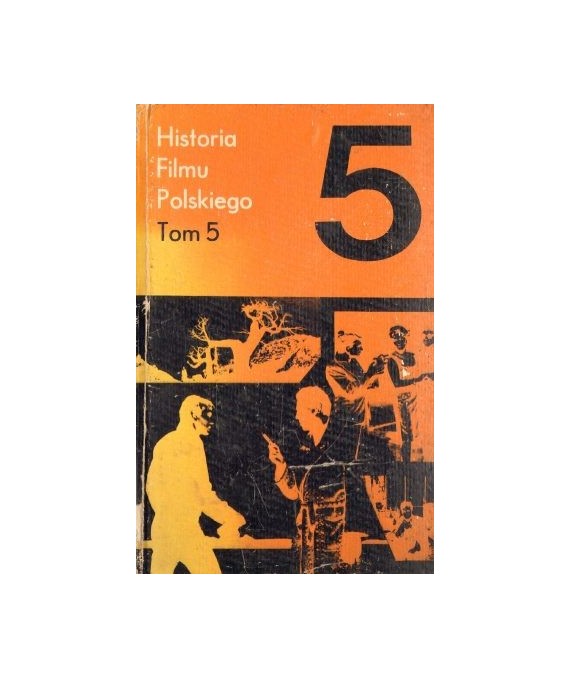 Historia filmu polskiego t. V 1962-1967