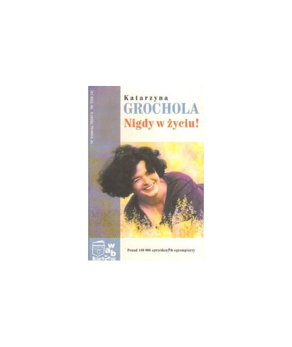 Nigdy w życiu!