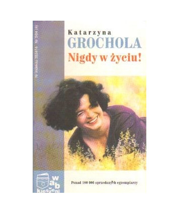 Nigdy w życiu!