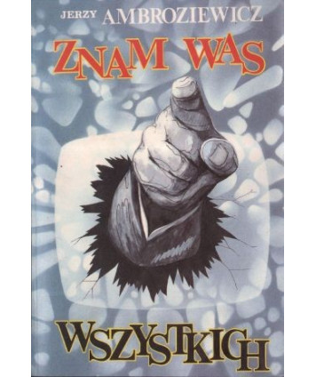 Znam was wszystkich