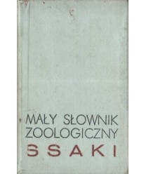Mały słownik zoologiczny. Ssaki