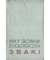 Mały słownik zoologiczny. Ssaki