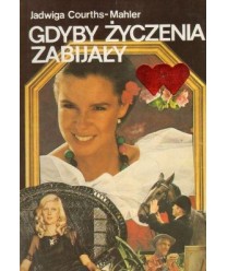 Gdyby życzenia zabijały