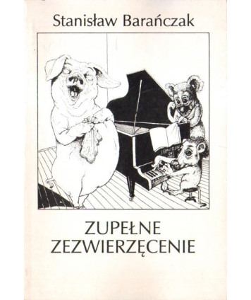Zupełne zezwierzecenie