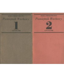 Pamiętnik Wacławy. Ze wspomnień młodej panny t. 1-2