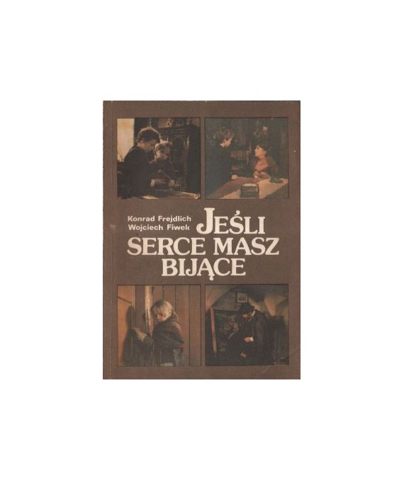 Jeśli serce masz bijące