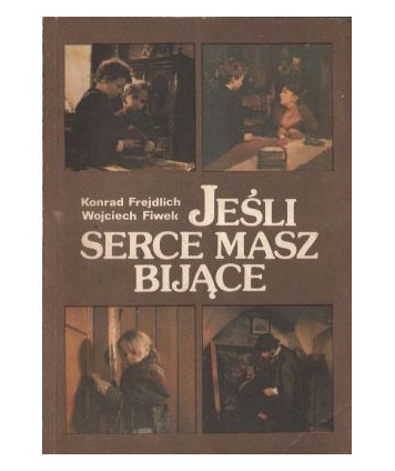 Jeśli serce masz bijące