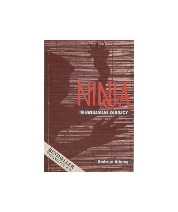 Ninja. Niewidzialni zabójcy