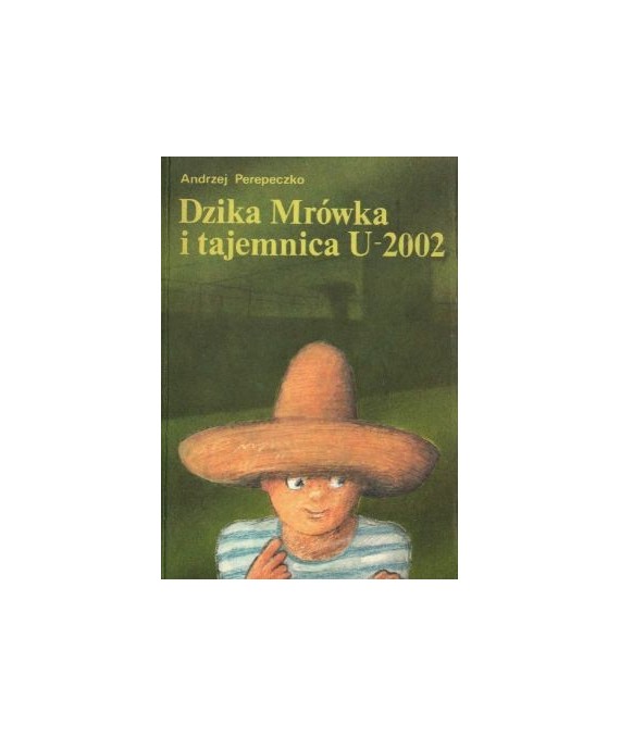 Dzika Mrówka i tajemnica U-2002