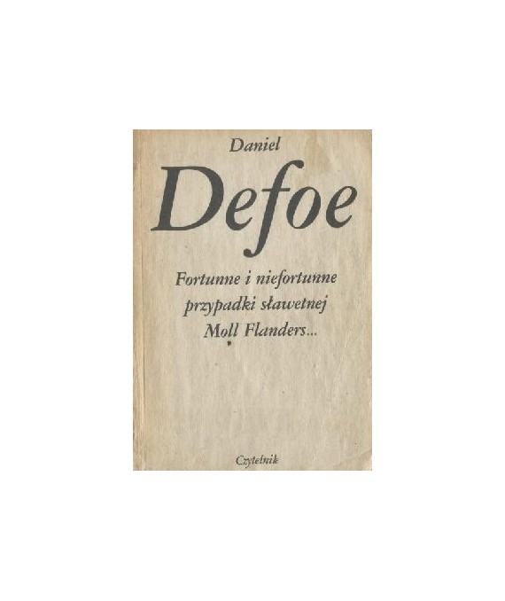 Fortunne i niefortunne przypadki sławetnej Moll Flanders...