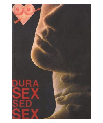 Dura sex sed sex