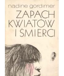 Zapach kwiatów i śmierci (opowiadania)