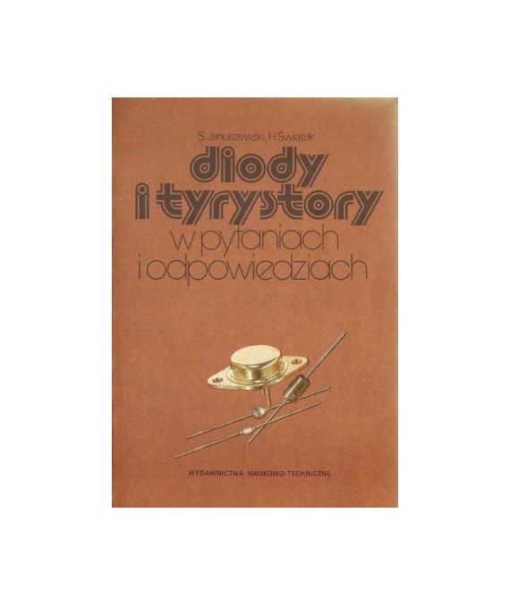 Diody i tyrystory w pytaniach i odpowiedziach