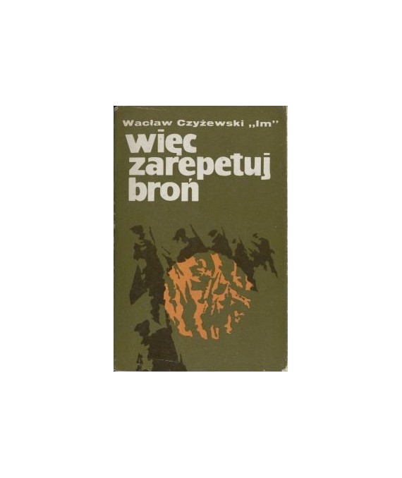 Więc zarepetuj broń