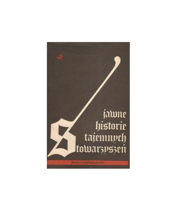 Jawne historie tajemnych stowarzyszeń