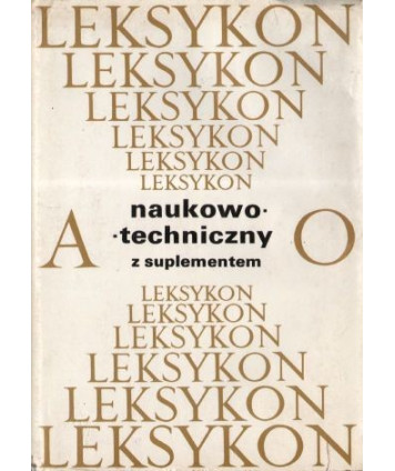 Leksykon naukowo-techniczny z suplementem t. 1-2
