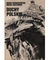 Duchy polskie czyli krótki przewodnik po nawiedzonych zamkach, dworach i pałacach